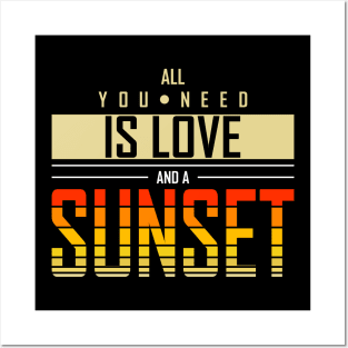 All You Need Is Love And Sunset Posters and Art